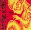 St. Mucus - Am I Blood