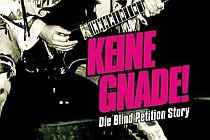 Blind Petition - KEINE GNADE! Die BLIND PETITION-Story