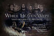 While Heaven Wept - Die beste Epik Metal Band unserer Zeit!