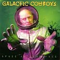 Galactic Cowboys - Space in Your Face