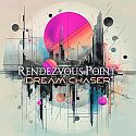 Rendezvous Point - Dream Chaser