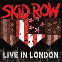 Skid Row - Live In London