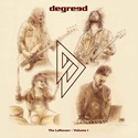 Degreed - The Leftovers - Volume I Degreed - The Leftovers - Volume I